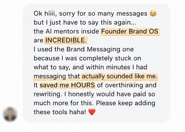 Founder Brand OS private launch testimonial